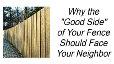 Why the “Good Side” of Your Fence Should Face Your Neighbor