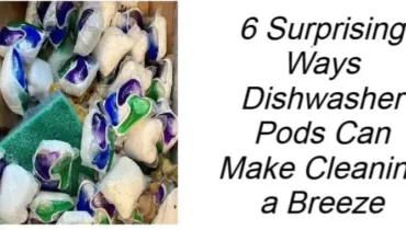 The Dishwasher Pod Trick That’s Revolutionizing Home Cleaning: “I Never Thought of Using It for…” The Dishwasher Pod Trick That’s Revolutionizing Home Cleaning: “I Never Thought of Using It for…”